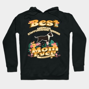 Best American Staffordshire Terrier Mom - Dog Mom, Dog Owner Gifts Hoodie